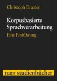 Cover: 9783823363941 | Korpusbasierte Sprachverarbeitung | Christoph Draxler | Taschenbuch