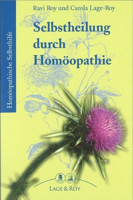 Cover: 9783929108651 | Selbstheilung durch Homöopathie | Ravi Roy (u. a.) | Taschenbuch