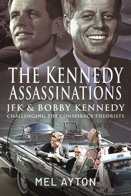 Cover: 9781399081375 | The Kennedy Assassinations | Mel Ayton | Buch | Gebunden | Englisch
