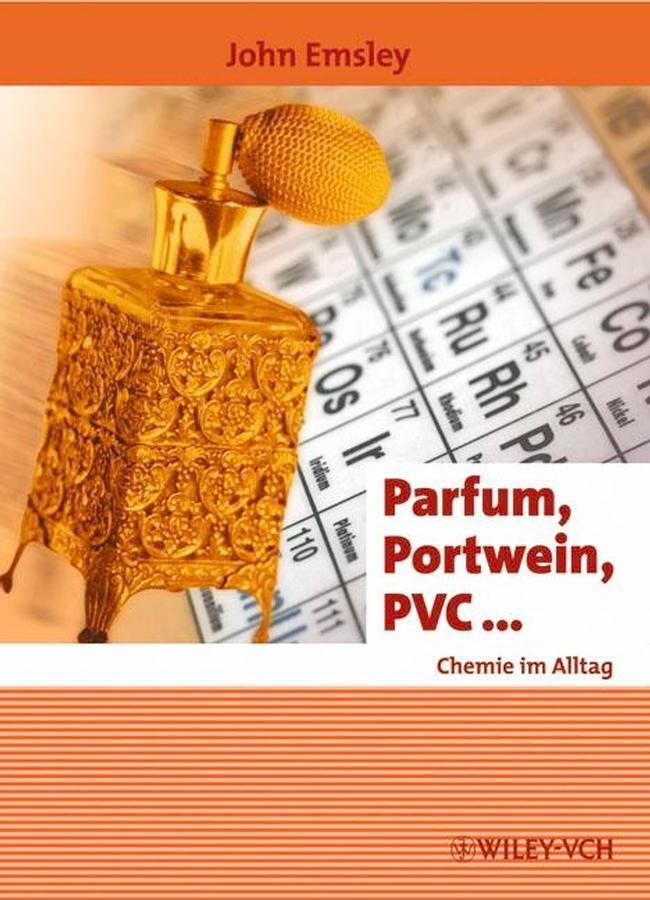 Cover: 9783527307890 | Parfum, Portwein, PVC... | Chemie im Alltag | John Emsley | Buch | XIV