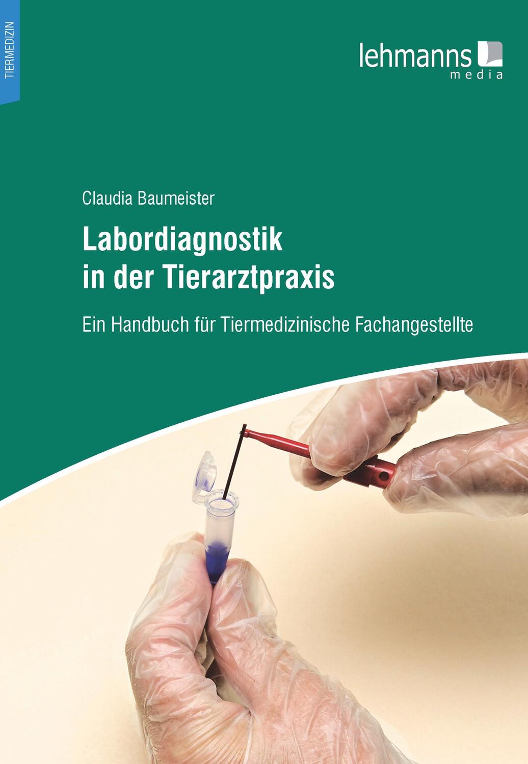 Cover: 9783965431287 | Labordiagnostik in der Tierarztpraxis | Claudia Baumeister | Buch
