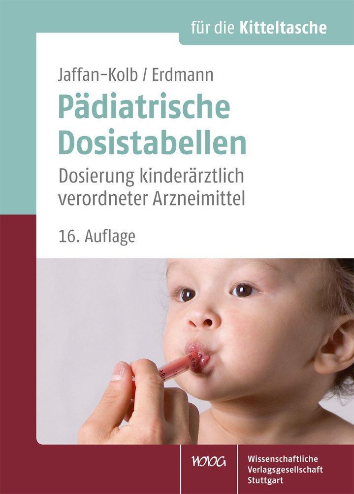 Cover: 9783804738379 | Pädiatrische Dosistabellen | Linda Jaffan-Kolb (u. a.) | Taschenbuch