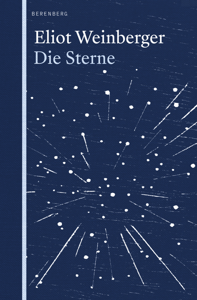 Cover: 9783949203107 | Die Sterne | Zweisprachige Ausgabe | Eliot Weinberger | Taschenbuch