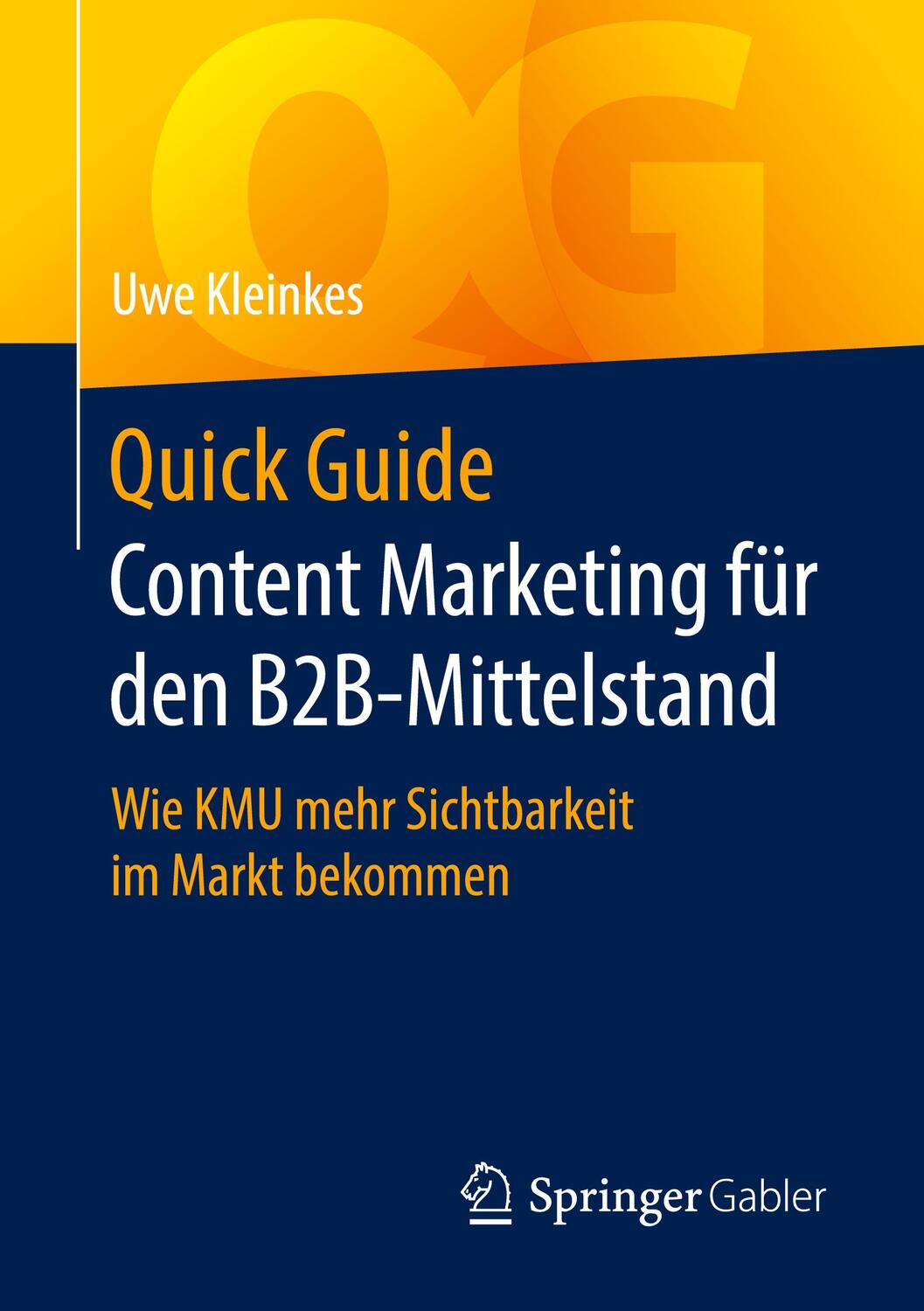 Cover: 9783658301637 | Quick Guide Content Marketing für den B2B-Mittelstand | Uwe Kleinkes