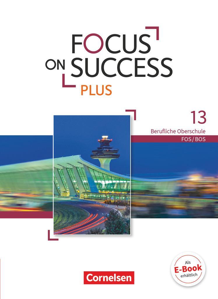 Cover: 9783064514720 | Focus on Success PLUS B2/C1: 13. Jahrgangsstufe - Schülerbuch | Träger