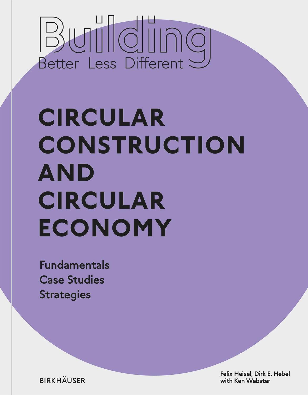 Cover: 9783035621099 | Building Better - Less - Different: Circular Construction and...