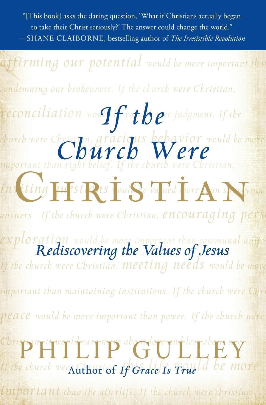 Cover: 9780061698774 | If the Church Were Christian | Rediscovering the Values of Jesus