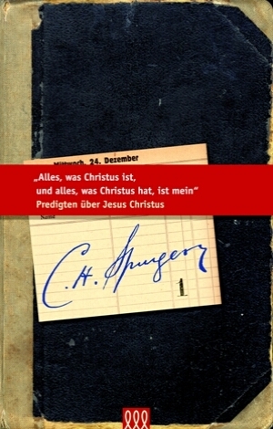 Cover: 9783935188326 | Alles, was Christus ist, und alles, ... | Charles Haddon Spurgeon