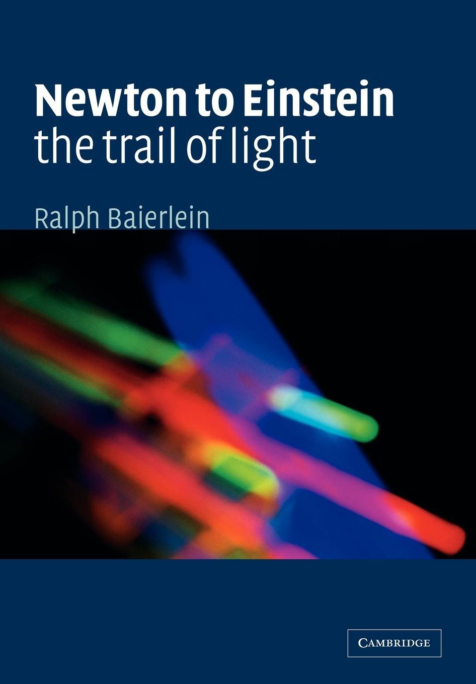 Cover: 9780521423236 | Newton to Einstein | Ralph Baierlein | Taschenbuch | Paperback | 2001