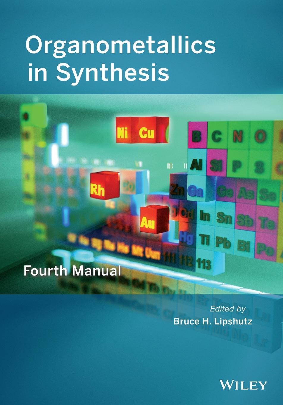 Cover: 9781118488829 | Organometallics in Synthesis | Bruce H Lipshutz | Taschenbuch | 576 S.