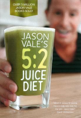 Cover: 9780954766467 | 5:2 Juice Diet | Jason Vale | Buch | Englisch | 2016 | Juice Factory