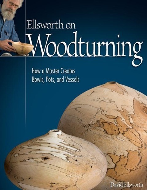 Cover: 9781565233775 | Ellsworth on Woodturning | David Ellsworth | Taschenbuch | Englisch