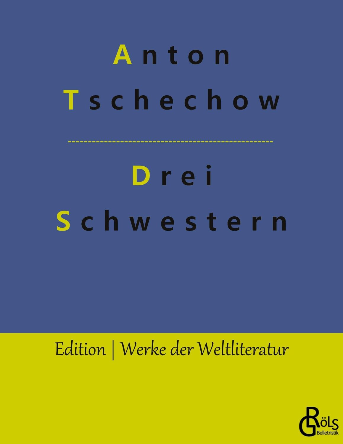 Cover: 9783988283795 | Drei Schwestern | Ein Drama | Anton Tschechow | Taschenbuch | 112 S.