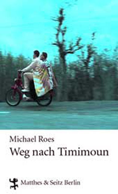 Cover: 9783882218640 | Weg nach Timimoun | Michael Roes | Buch | 176 S. | Deutsch | 2006