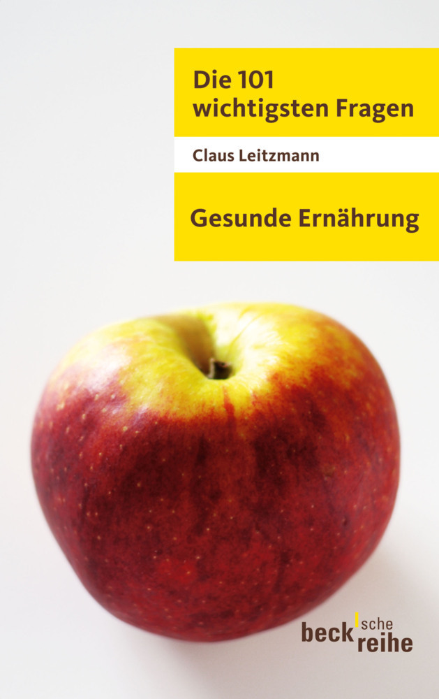 Cover: 9783406654510 | Gesunde Ernährung | Claus Leitzmann | Taschenbuch | 2010 | Beck