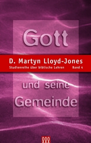 Cover: 9783935188036 | Gott und seine Gemeinde [4] | D. Martyn Lloyd-Jones | Buch | Buch