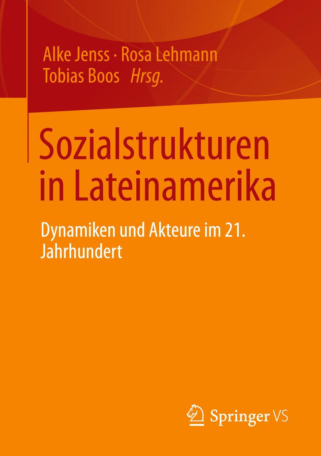 Cover: 9783658344276 | Sozialstrukturen in Lateinamerika | Alke Jenss (u. a.) | Taschenbuch
