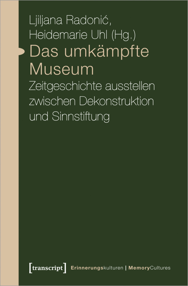 Cover: 9783837651119 | Das umkämpfte Museum | Ljiljana Radonic (u. a.) | Taschenbuch | 288 S.