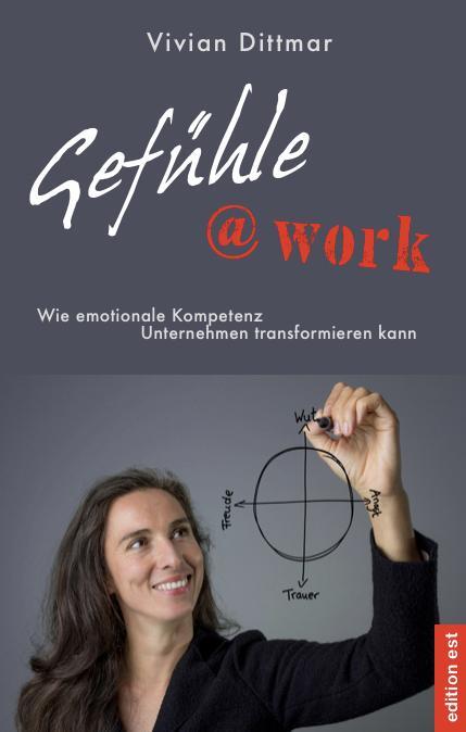 Cover: 9783940773555 | Gefühle@work | Vivian Dittmar | Taschenbuch | Deutsch | 2017