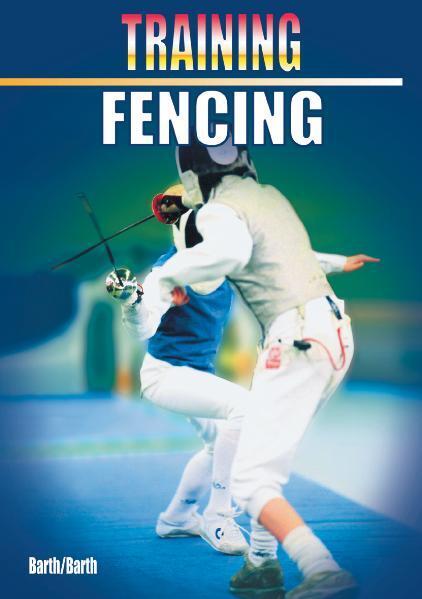 Cover: 9781841260969 | Training Fencing | Berndt Barth (u. a.) | Taschenbuch | Englisch