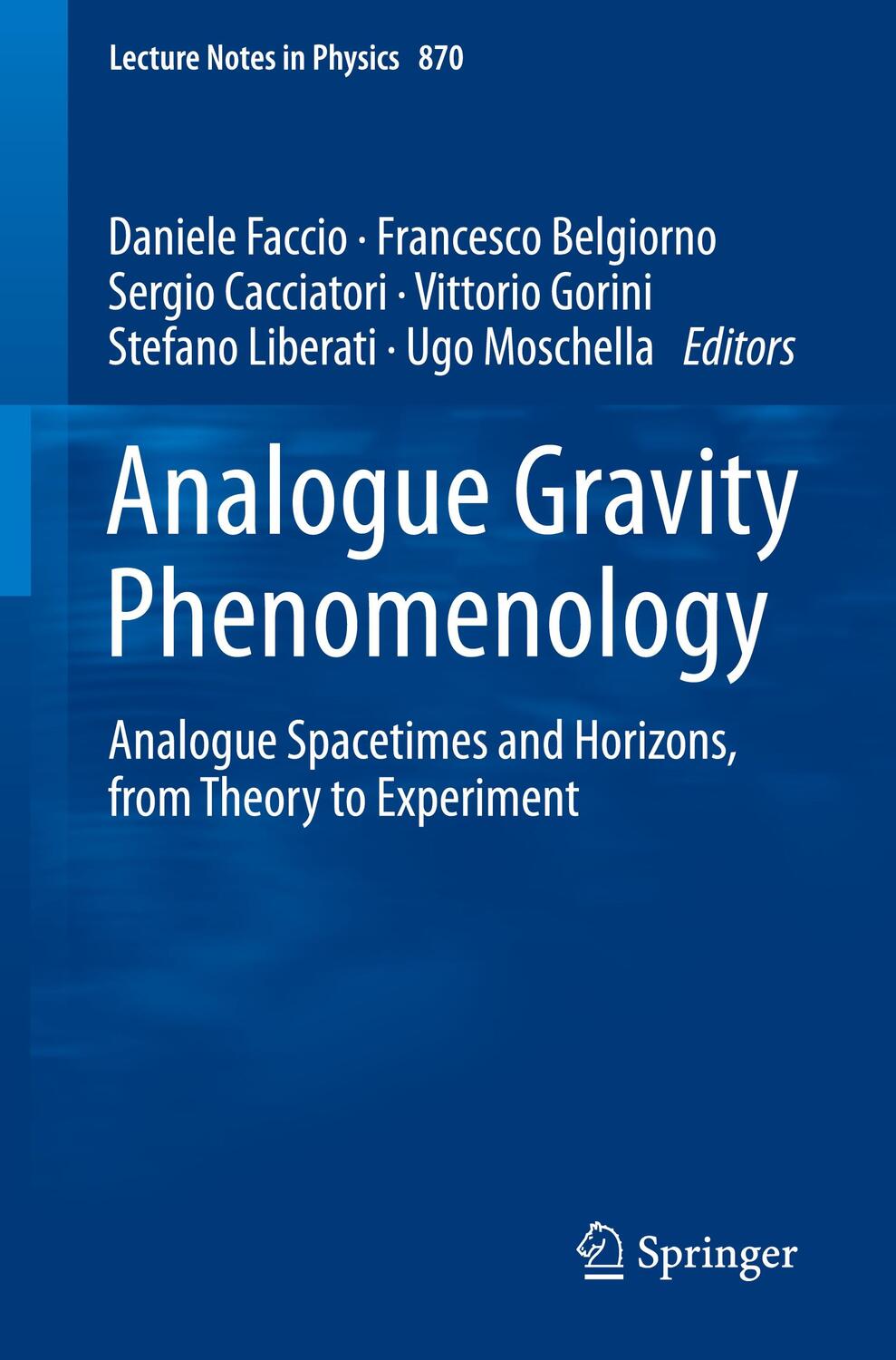 Cover: 9783319002651 | Analogue Gravity Phenomenology | Daniele Faccio (u. a.) | Taschenbuch