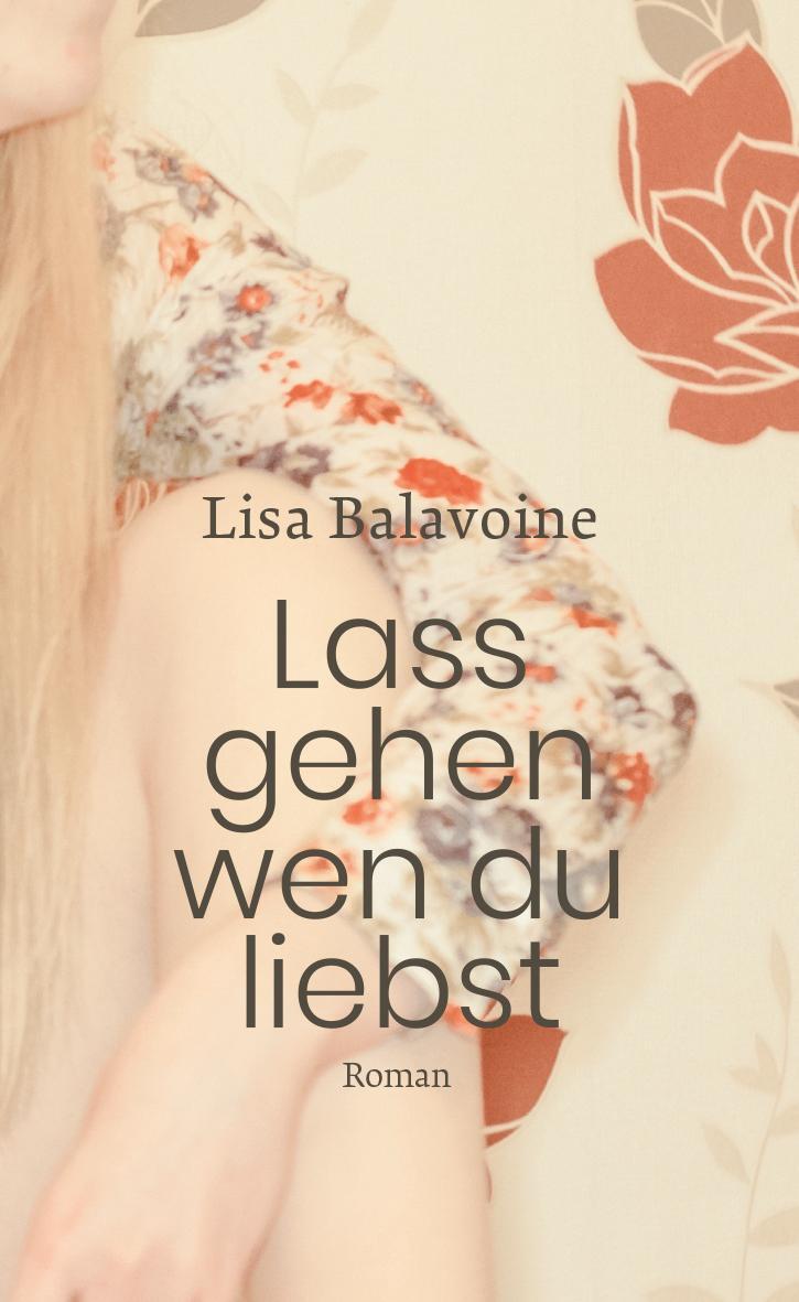 Cover: 9783772530418 | Lass gehen, wen du liebst | Lisa Balavoine | Buch | 200 S. | Deutsch