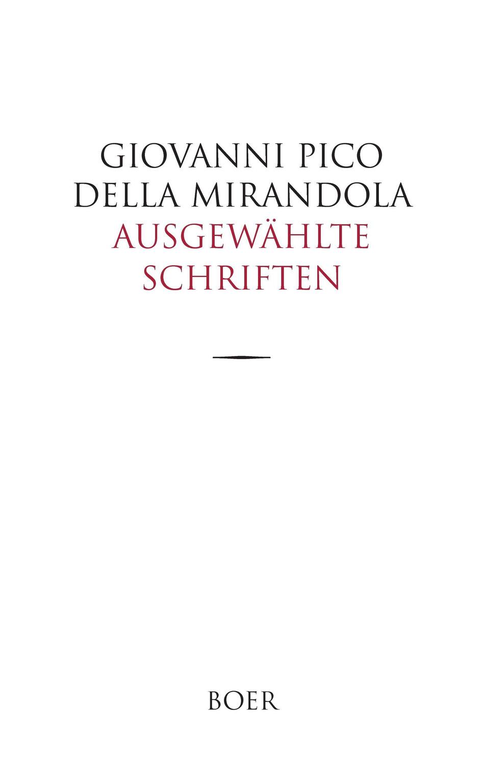 Cover: 9783946619284 | Ausgewählte Schriften | Giovanni Pico Della Mirandola | Buch | 272 S.
