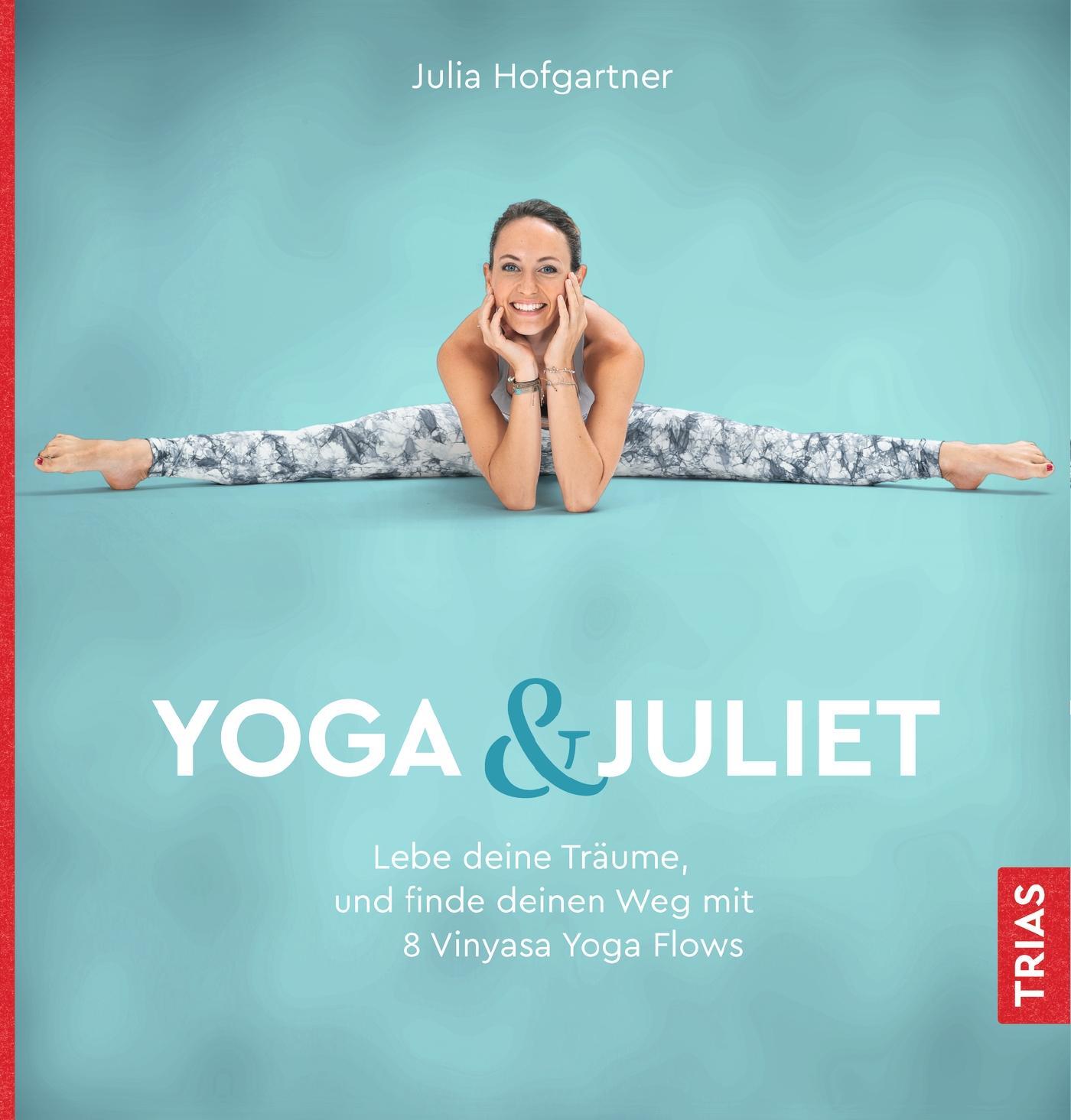 Cover: 9783432108155 | Yoga &amp; Juliet | Julia Hofgartner | Taschenbuch | 176 S. | Deutsch