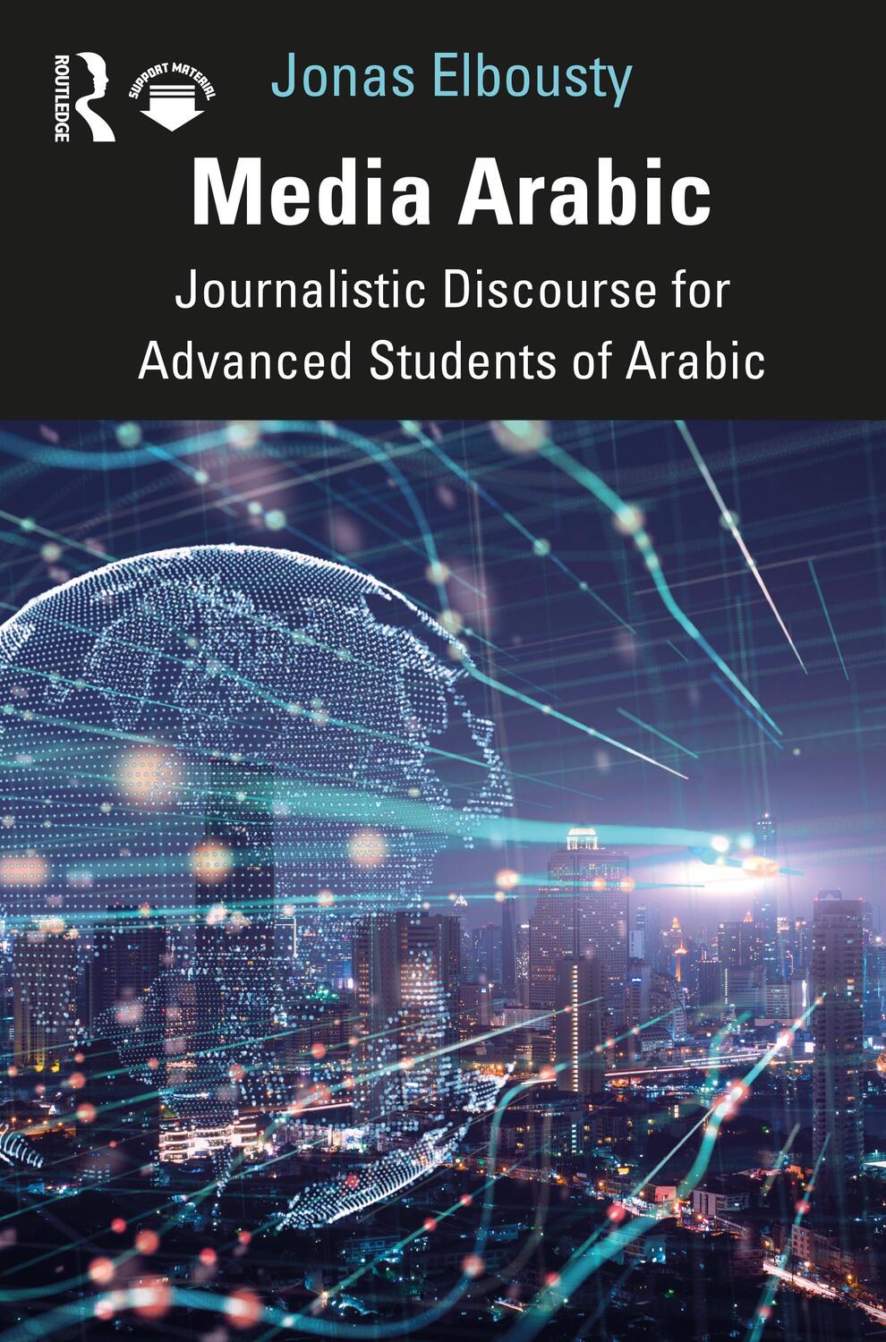 Cover: 9781032044460 | Media Arabic | Journalistic Discourse for Advanced Students of Arabic