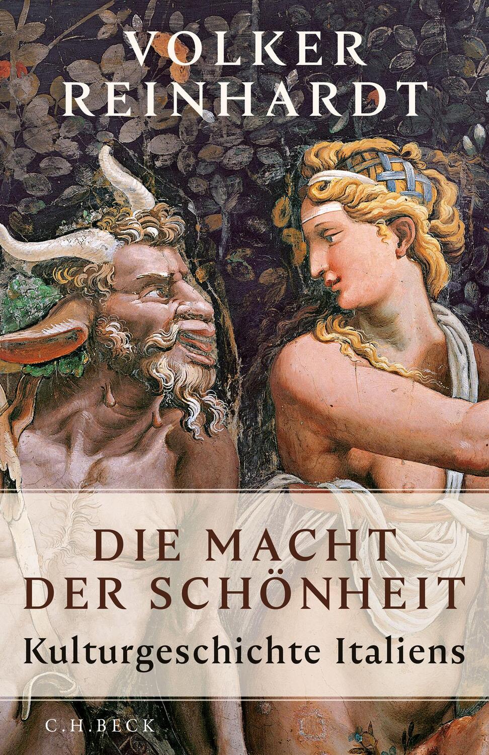 Cover: 9783406741050 | Die Macht der Schönheit | Kulturgeschichte Italiens | Volker Reinhardt