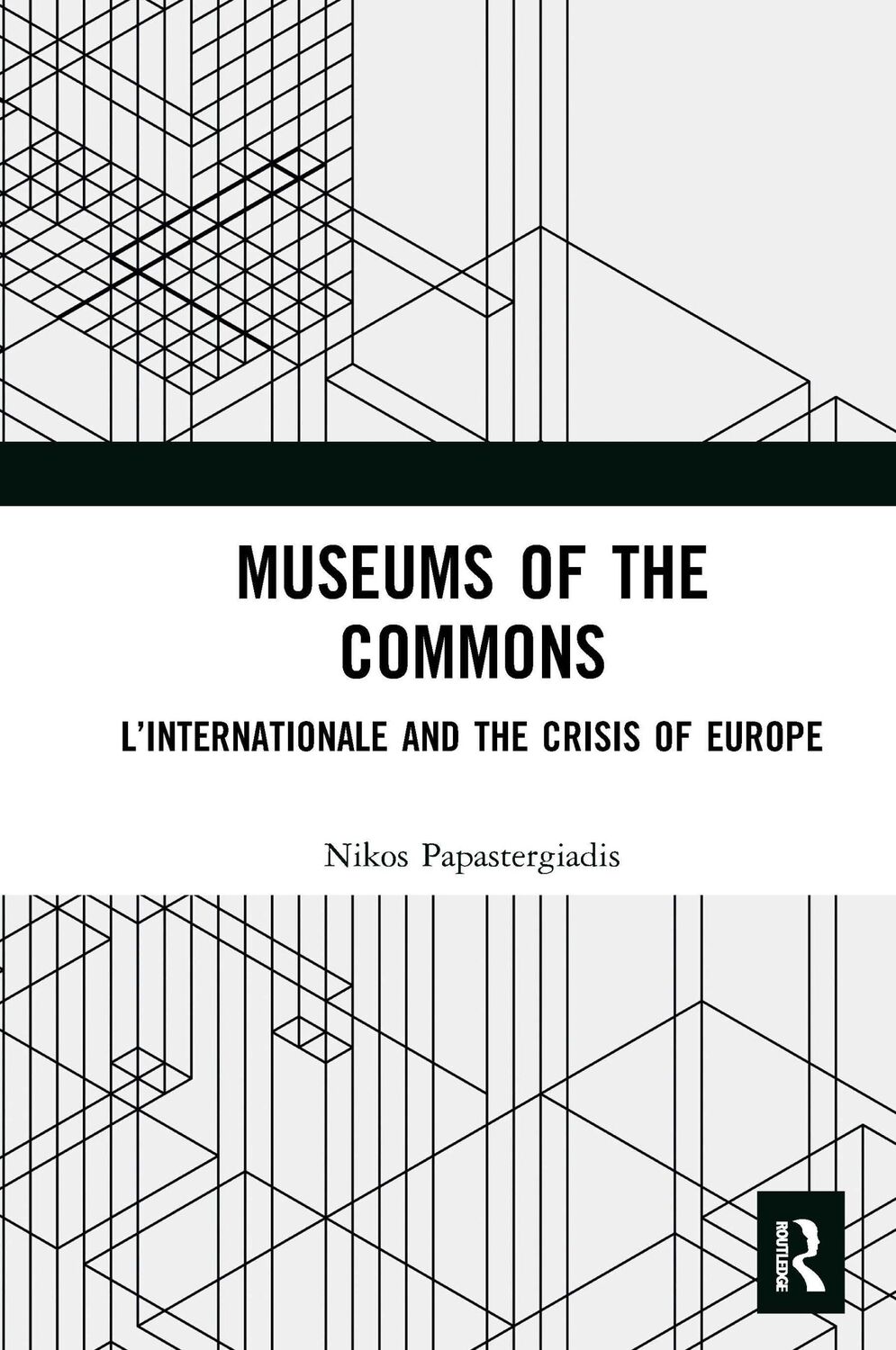 Cover: 9781032237473 | Museums of the Commons | L'Internationale and the Crisis of Europe