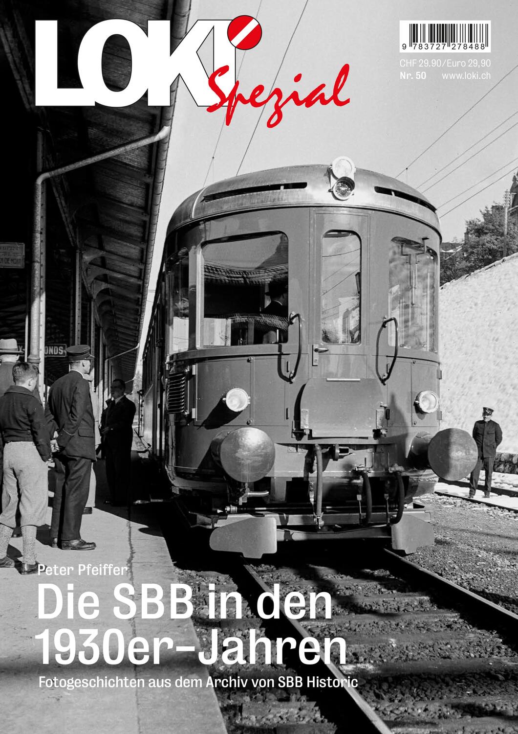 Cover: 9783727278488 | LOKI Spezial Nr. 50. Die SBB in den 1930er-Jahren | Peter Pfeiffer