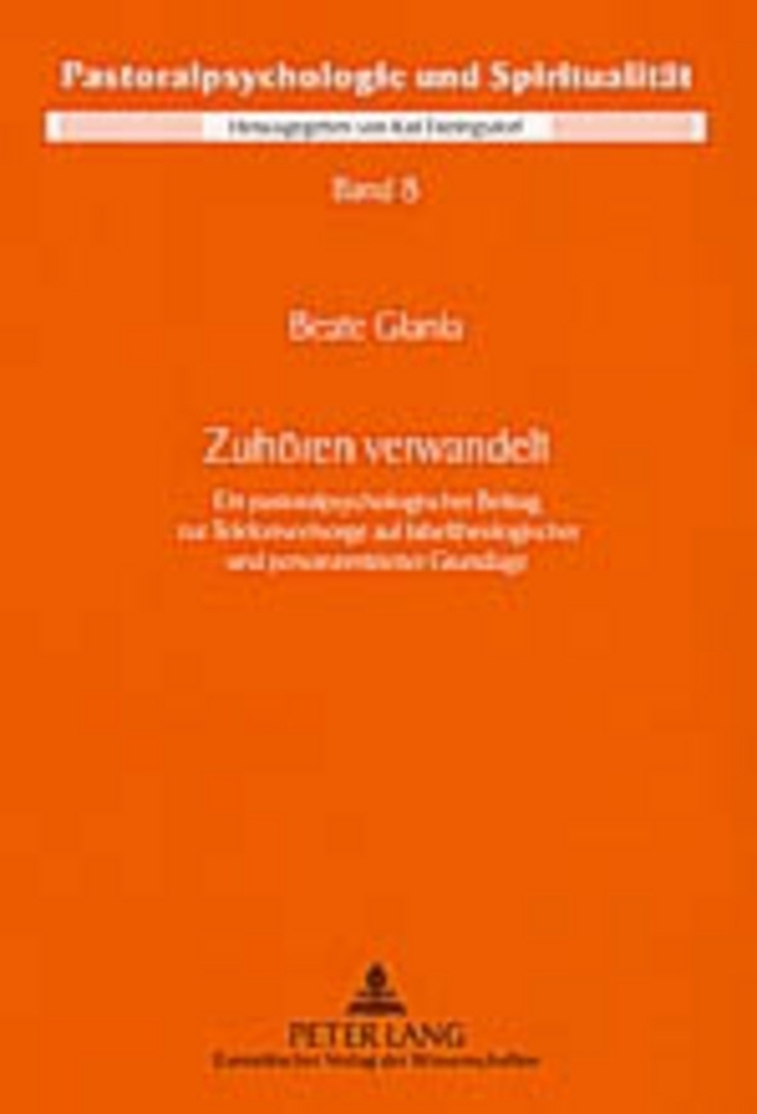 Cover: 9783631534809 | Zuhören verwandelt | Beate Glania | Taschenbuch | 350 S. | Deutsch