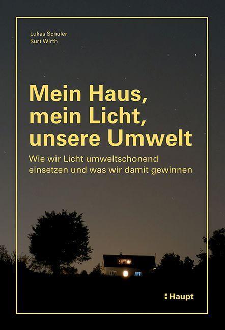 Cover: 9783258083117 | Mein Haus, mein Licht, unsere Umwelt | Liliana Schönberger (u. a.)