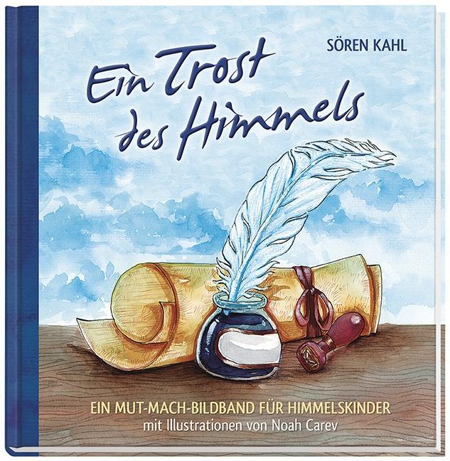 Cover: 9783863381578 | Ein Trost des Himmels | Ein Mut-Mach-Bildband für Himmelskinder | Kahl