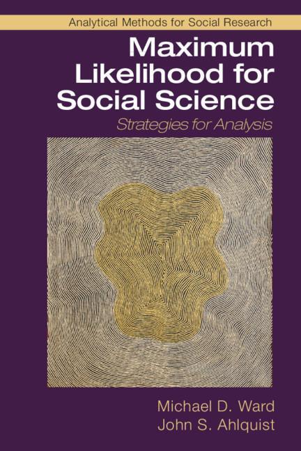 Cover: 9781316636824 | Maximum Likelihood for Social Science | Michael D. Ward (u. a.) | Buch