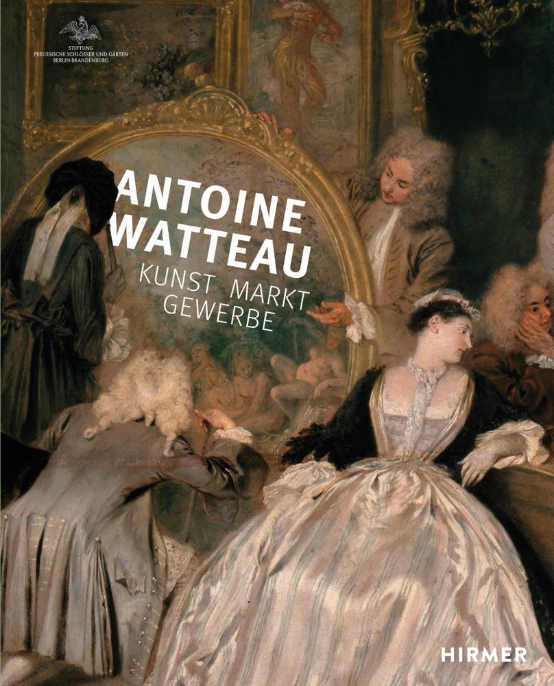 Cover: 9783777437866 | Antoine Watteau | Kunst - Markt - Gewerbe | Buch | Deutsch | 2021