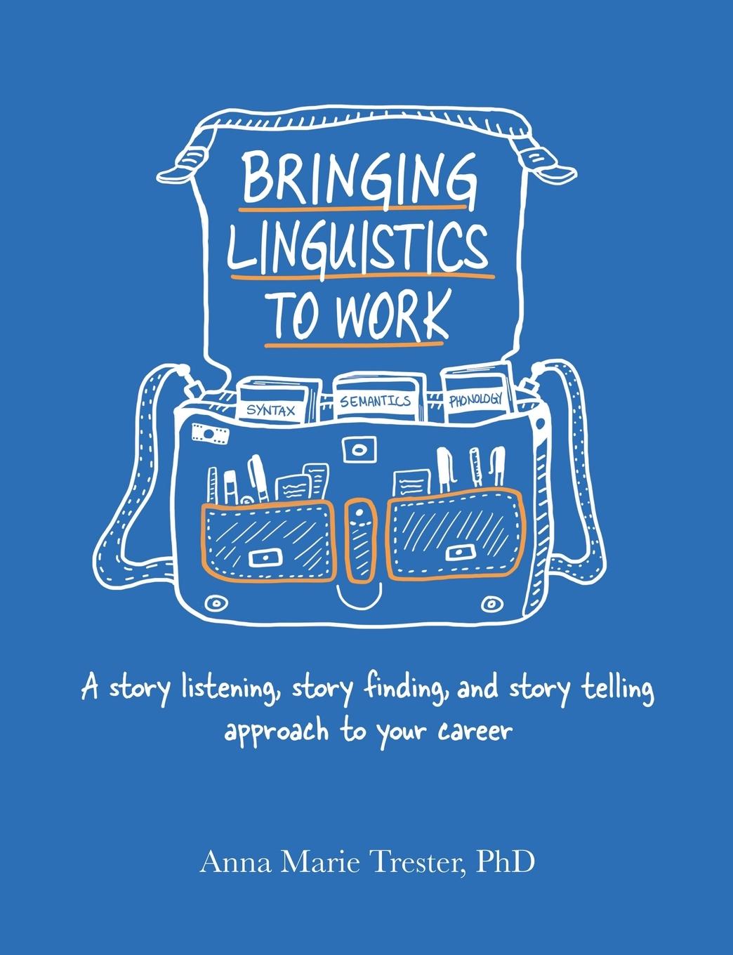 Cover: 9781483463681 | Bringing Linguistics to Work | Anna Marie Trester | Taschenbuch | 2017