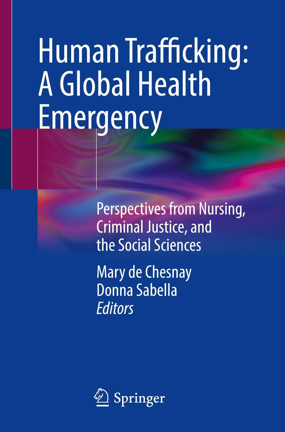 Cover: 9783031338748 | Human Trafficking: A Global Health Emergency | Donna Sabella (u. a.)