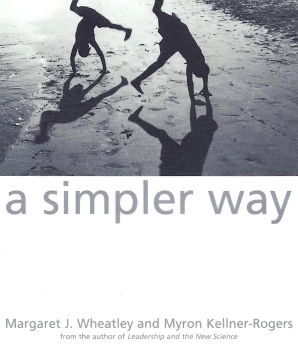Cover: 9781576750506 | A Simpler Way | Margaret J. Wheatley (u. a.) | Taschenbuch | Englisch