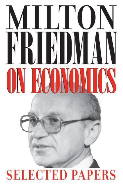 Cover: 9780226263496 | Milton Friedman on Economics | Selected Papers | Milton Friedman