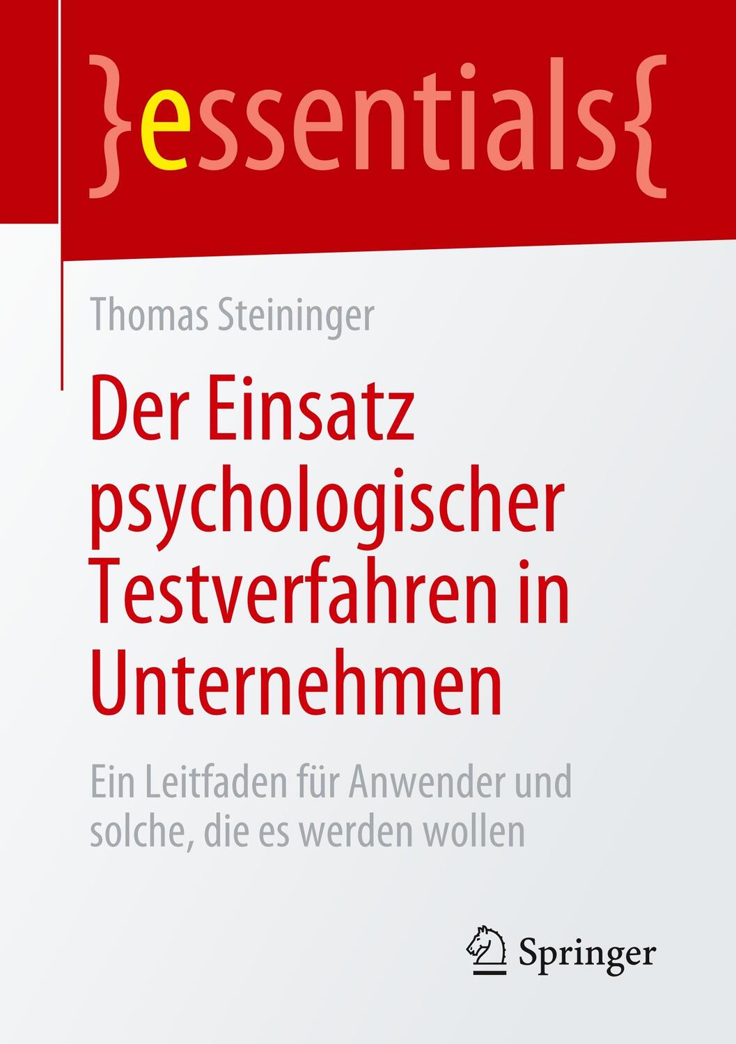 Cover: 9783658284619 | Der Einsatz psychologischer Testverfahren in Unternehmen | Steininger