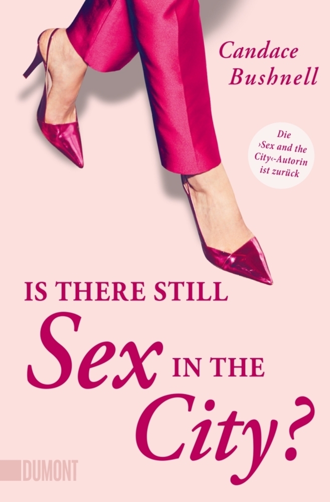 Cover: 9783832166144 | Is there still Sex in the City? | Candace Bushnell | Taschenbuch