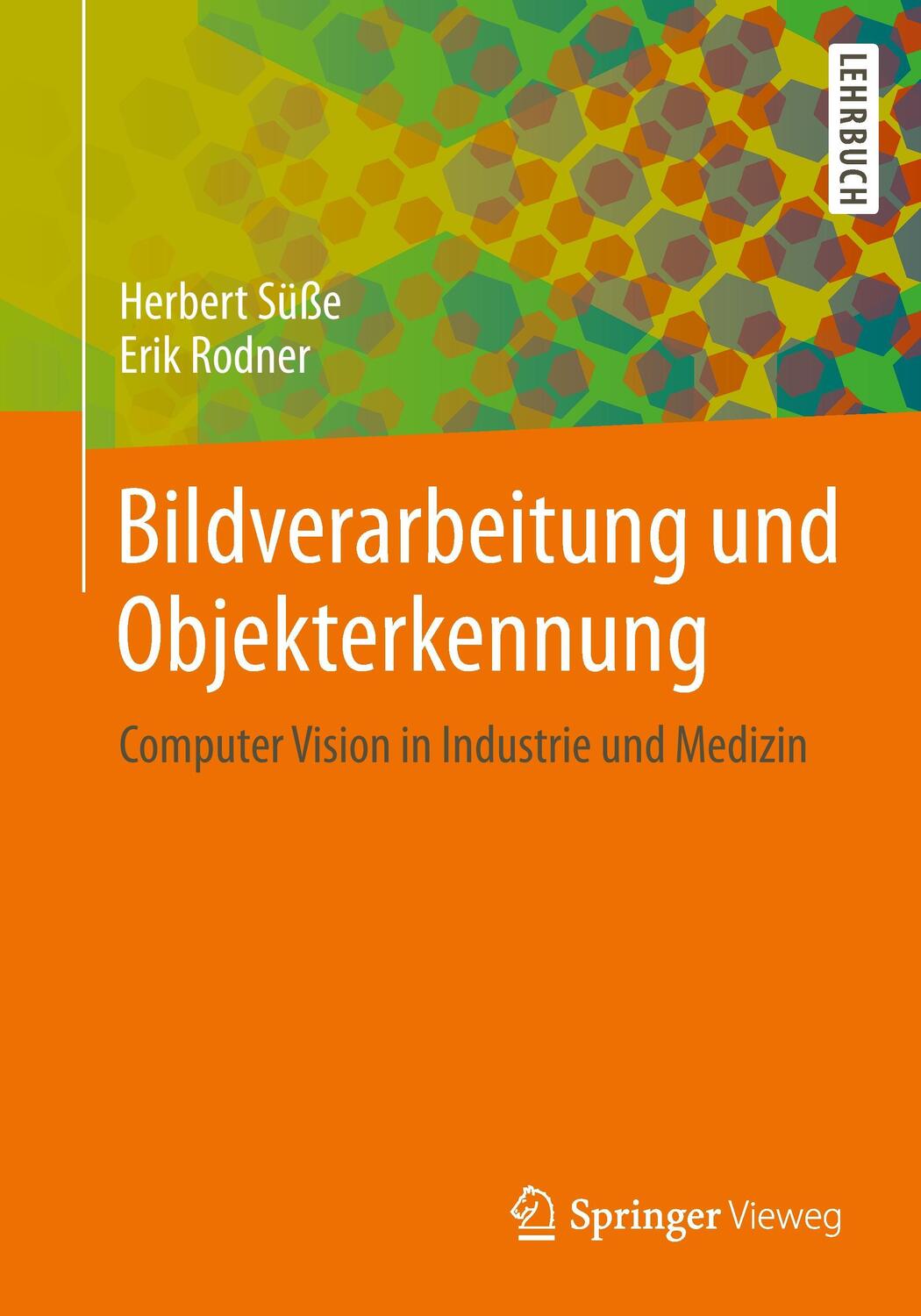 Cover: 9783834826053 | Bildverarbeitung und Objekterkennung | Erik Rodner (u. a.) | Buch