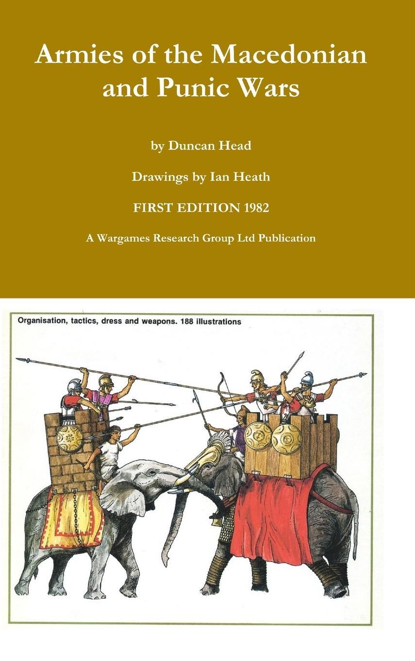 Cover: 9781326560515 | Armies of the Macedonian and Punic Wars | Duncan Head | Buch | 2012