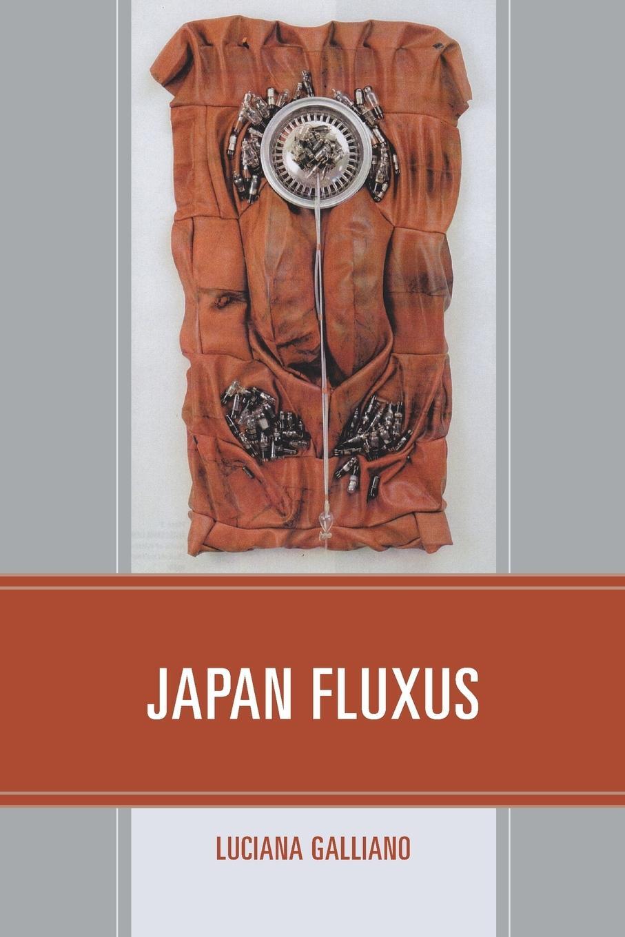 Cover: 9781498578271 | Japan Fluxus | Luciana Galliano | Taschenbuch | Paperback | Englisch