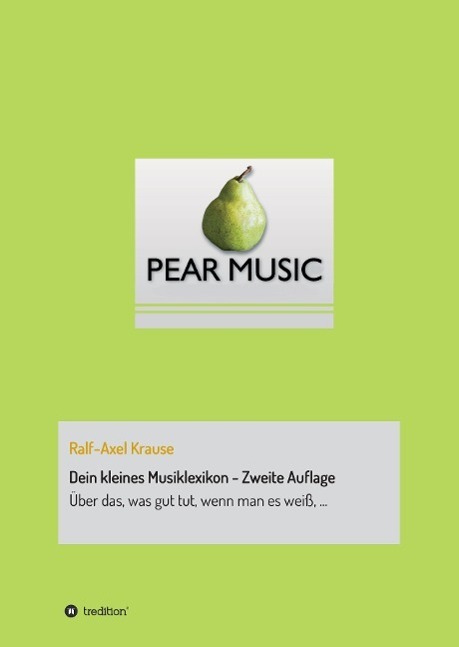 Cover: 9783732328772 | Dein kleines Musiklexikon - Zweite Auflage | Ralf-Axel Krause | Buch