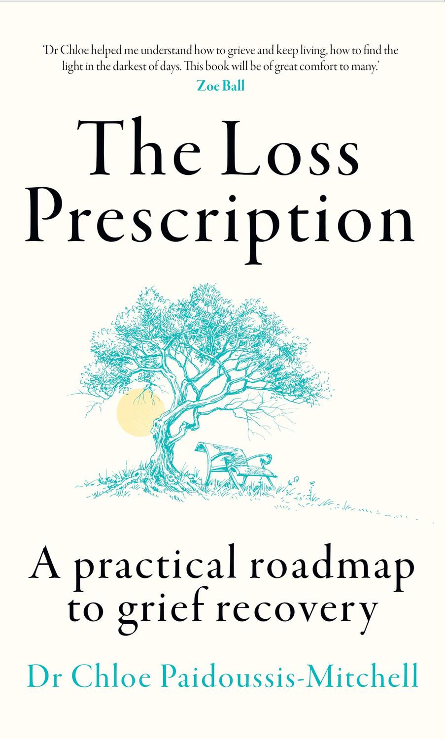 Cover: 9780008617202 | The Loss Prescription | A Practical Roadmap to Grief Recovery | Buch