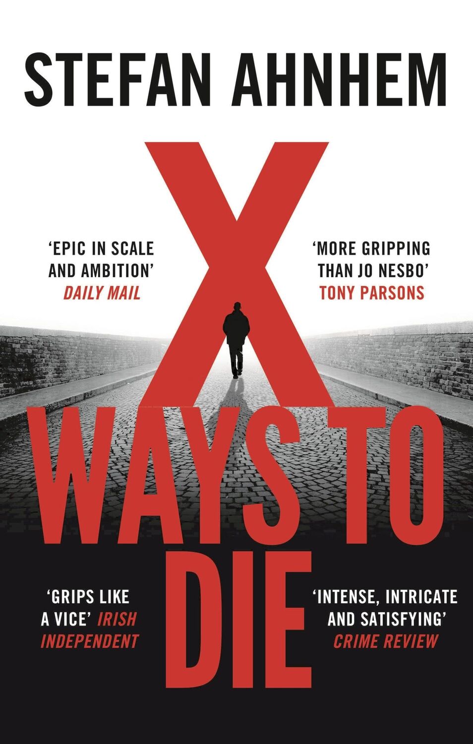 Cover: 9781786694669 | X Ways to Die | Stefan Ahnhem | Taschenbuch | Kartoniert / Broschiert