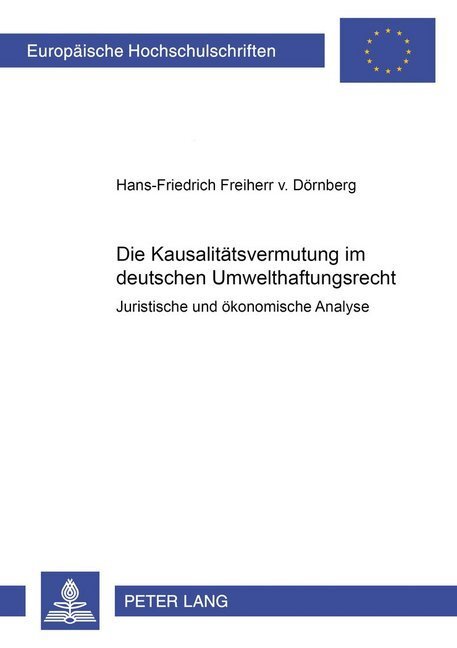 Cover: 9783631503751 | Die Kausalitätsvermutung im deutschen Umwelthaftungsrecht | Dörnberg